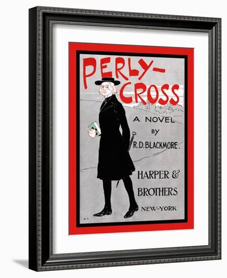 Perly-Cross, a Novel by R. D. Blackmore.-Edward Penfield-Framed Art Print