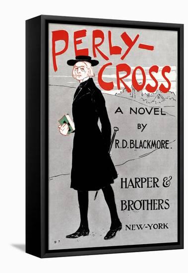 Perly-Cross, a Novel by R. D. Blackmore-Edward Penfield-Framed Stretched Canvas