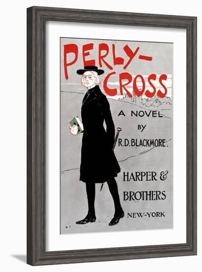 Perly-Cross, a Novel by R. D. Blackmore-Edward Penfield-Framed Art Print