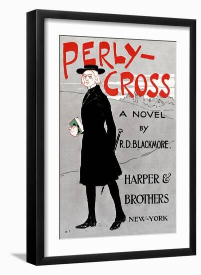 Perly-Cross, a Novel by R. D. Blackmore-Edward Penfield-Framed Art Print