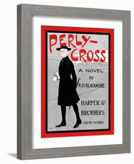 Perly-Cross, A Novel By R. D. Blackmore-Edward Penfield-Framed Art Print