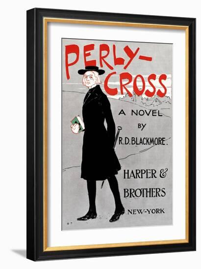 Perly-Cross, A Novel By R. D. Blackmore-Edward Penfield-Framed Art Print