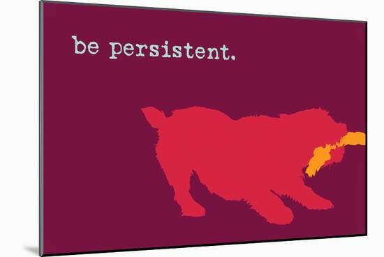 Persistent - Red Version-Dog is Good-Mounted Art Print