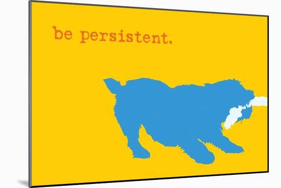 Persistent - Yellow Version-Dog is Good-Mounted Art Print