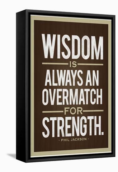 Phil Jackson Wisdom Quote-null-Framed Stretched Canvas