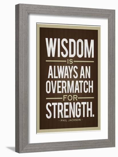 Phil Jackson Wisdom Quote-null-Framed Art Print