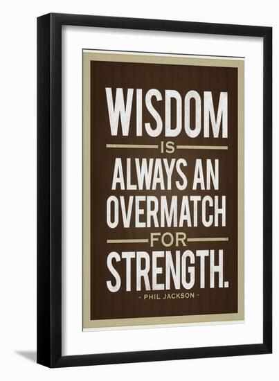 Phil Jackson Wisdom Quote-null-Framed Art Print