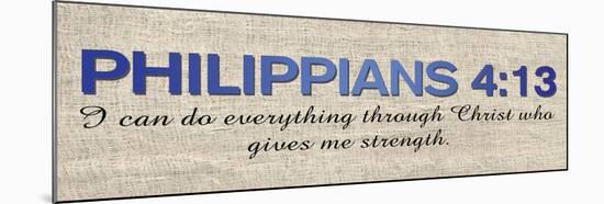 Philippians 4:13-Lauren Gibbons-Mounted Art Print
