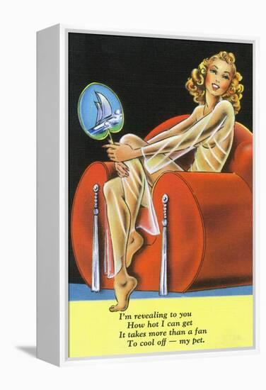 Pin-Up Girls - Girl Needs More than a Fan to Cool Her Off-Lantern Press-Framed Stretched Canvas