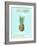 Pineapple Life I-Studio W-Framed Art Print