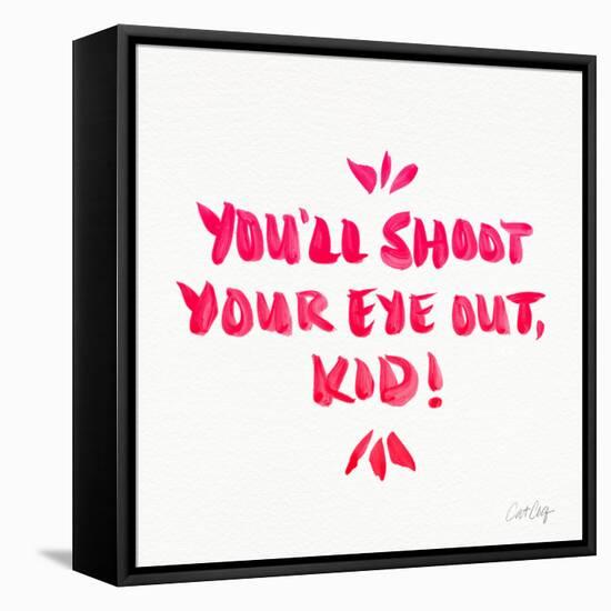 Pink Shoot Your Eye Out-Cat Coquillette-Framed Stretched Canvas