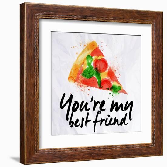 Pizza Watercolor You're My Best Friend-anna42f-Framed Art Print