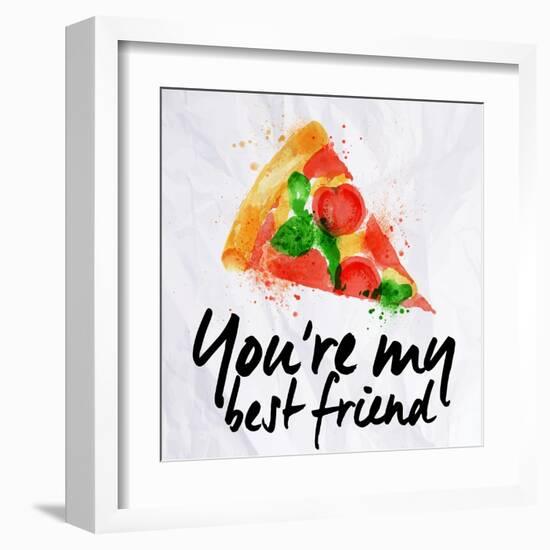 Pizza Watercolor You're My Best Friend-anna42f-Framed Art Print