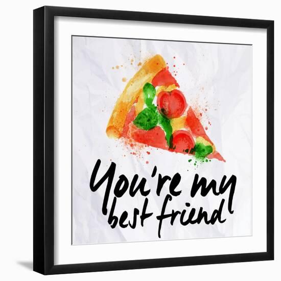 Pizza Watercolor You're My Best Friend-anna42f-Framed Art Print