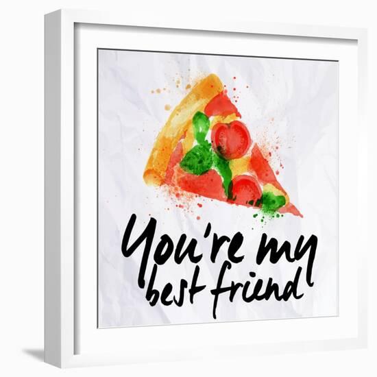 Pizza Watercolor You're My Best Friend-anna42f-Framed Art Print