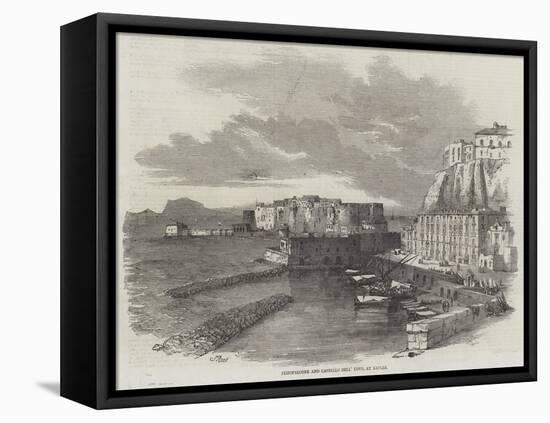 Pizzofalcone and Castello Dell' Uovo, at Naples-Samuel Read-Framed Premier Image Canvas