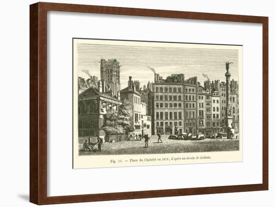 Place Du Chatelet En 1818, D'Apres Un Dessin De Goblain-null-Framed Giclee Print