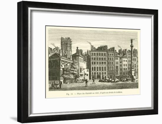 Place Du Chatelet En 1818, D'Apres Un Dessin De Goblain-null-Framed Giclee Print