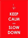 Keep Calm and Slow down Banner-place4design-Framed Art Print
