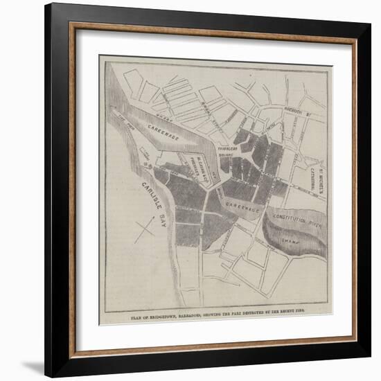 Plan of Bridgetown, Barbadoes, Showing the Part Destroyed by the Recent Fire-null-Framed Giclee Print