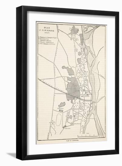 Plan of Cawnpore 1857, from 'Cassell's Illustrated History of England'-English School-Framed Giclee Print