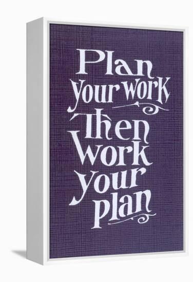 Plan your Work Slogan-null-Framed Stretched Canvas