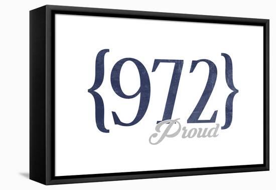 Plano, Texas - 972 Area Code (Blue)-Lantern Press-Framed Stretched Canvas