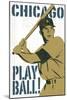 Play Ball Chicago-Michael Mullan-Mounted Art Print