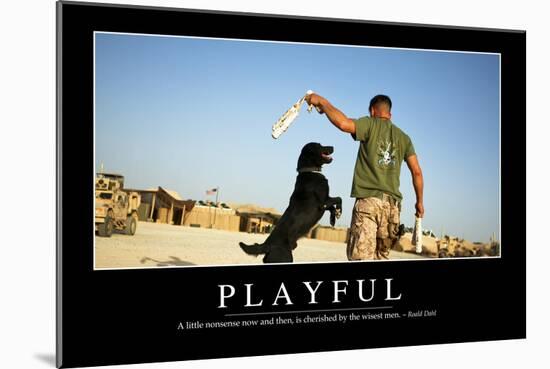 Playful: Inspirational Quote and Motivational Poster-null-Mounted Photographic Print