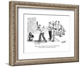 "Please, Mrs. Enright, if I let you pinch-hit for Tommy, all the mothers w?" - New Yorker Cartoon-James Mulligan-Framed Premium Giclee Print