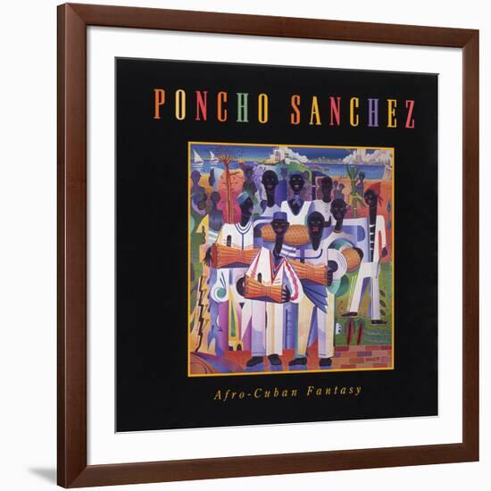 Poncho Sanchez - Afro-Cuban Fantasy--Framed Art Print