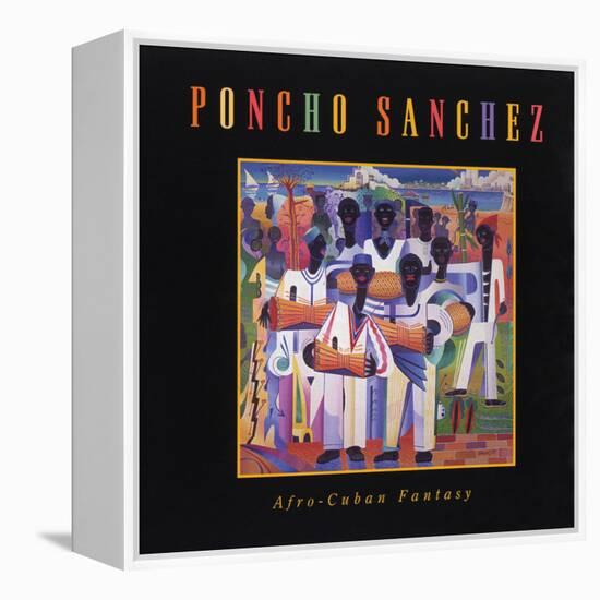 Poncho Sanchez - Afro-Cuban Fantasy-null-Framed Stretched Canvas