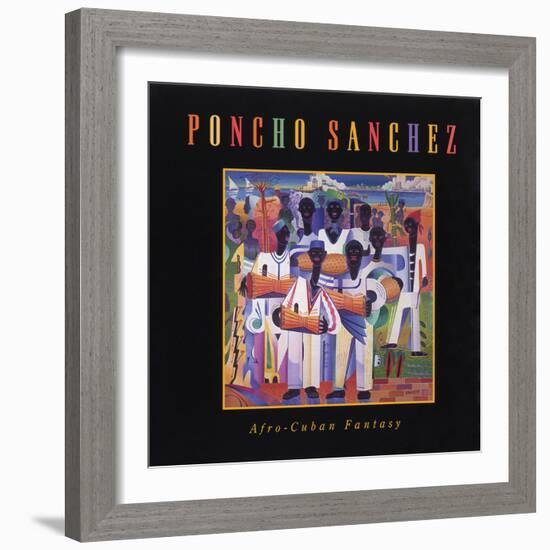 Poncho Sanchez - Afro-Cuban Fantasy-null-Framed Art Print