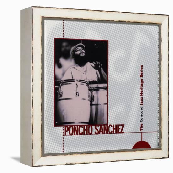 Poncho Sanchez - Concord Jazz Heritage Series-null-Framed Stretched Canvas