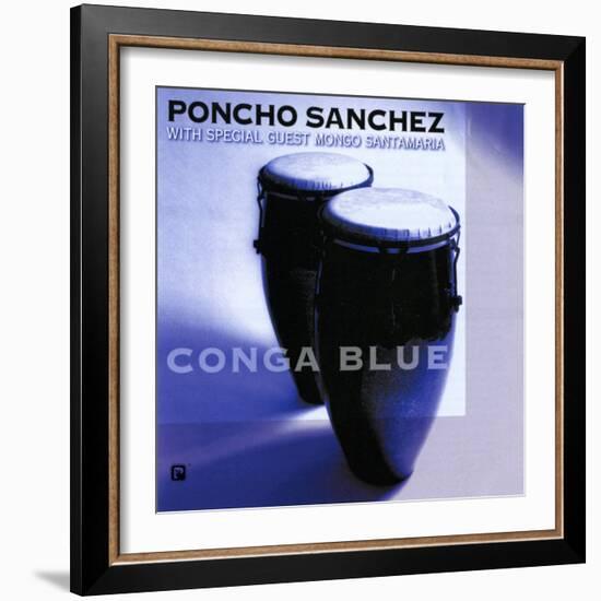 Poncho Sanchez - Conga Blue-null-Framed Art Print