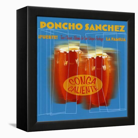 Poncho Sanchez - Conga Caliente-null-Framed Stretched Canvas