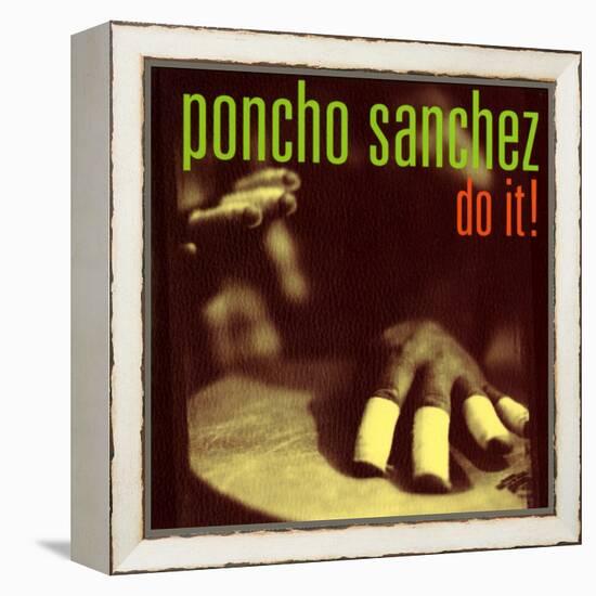 Poncho Sanchez - Do It-null-Framed Stretched Canvas