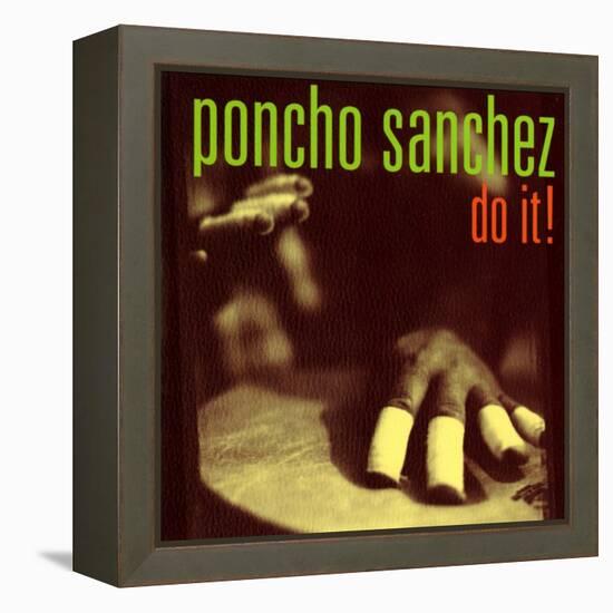 Poncho Sanchez - Do It-null-Framed Stretched Canvas