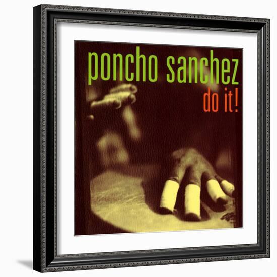 Poncho Sanchez - Do It-null-Framed Art Print