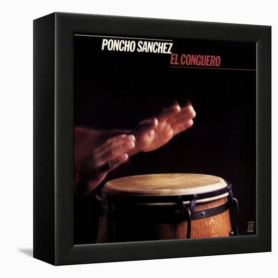 Poncho Sanchez - El Conguero-null-Framed Stretched Canvas