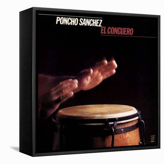 Poncho Sanchez - El Conguero-null-Framed Stretched Canvas