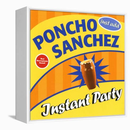 Poncho Sanchez - Instant Party-null-Framed Stretched Canvas