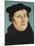 Portrait of Martin Luther-Lucas Cranach the Elder-Mounted Art Print