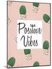 Positive Vibes-Kimberly Allen-Mounted Art Print