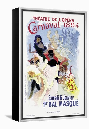 Poster Advertising a Masked Ball and Carnival, at the Theatre De L'Opera, 1894-Jules Chéret-Framed Premier Image Canvas