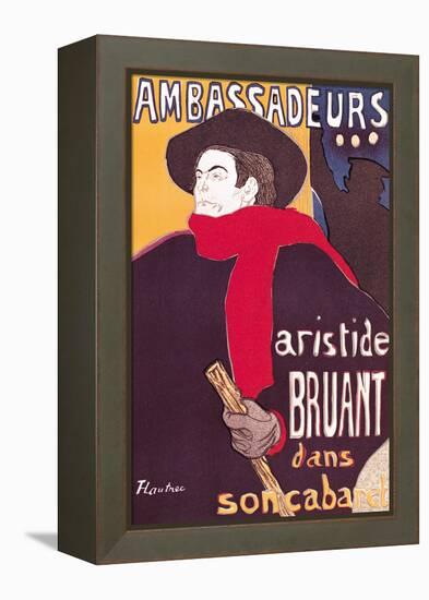 Poster Advertising Aristide Bruant in His Cabaret at the Ambassadeurs, 1892-Henri de Toulouse-Lautrec-Framed Premier Image Canvas