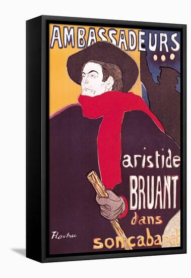 Poster Advertising Aristide Bruant in His Cabaret at the Ambassadeurs, 1892-Henri de Toulouse-Lautrec-Framed Premier Image Canvas