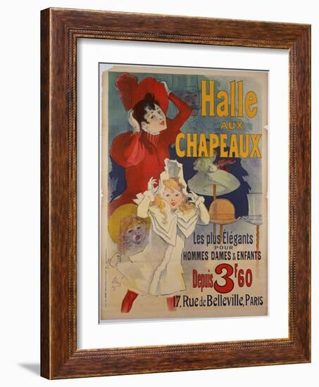 Poster Advertising 'Halle Aux Chapeaux', C.1892-Jules Chéret-Framed Giclee Print