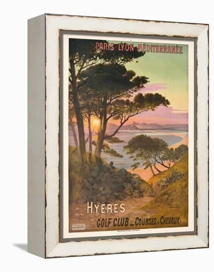 Poster Advertising Hyeres, France, C.1900-Hugo D' Alesi-Framed Premier Image Canvas