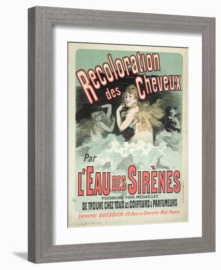 Poster Advertising l'Eau Des Sirenes Hair Colourant, 1899-Jules Chéret-Framed Giclee Print